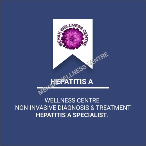 Hepatitis A Diagnosis & Treatment By MEHAK WELLNESS CENTRE