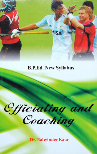 Officiating and Coaching (B.P.Ed. New Syllabus) - 2019 Officiating and Coaching (B.P.Ed. New Syllabus) - 2019