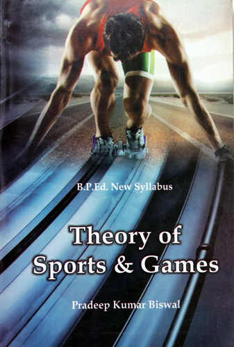 Theory of Sports & Games (B.P.Ed. New Syllabus)