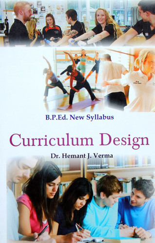 Curriculum Design (B.P.Ed. New Syllabus)
