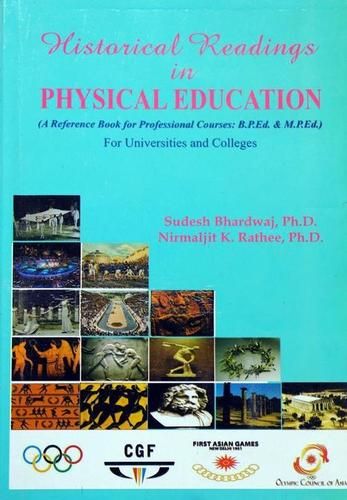 Offset Paper Historical Readings In Physical Education (A Reference Book For Professional Courses: B.p.ed. & M.p.ed.)