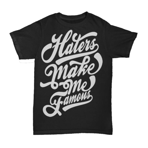 Haters Make Me Famous Black Colour T Shirt - Cotton Fabric, Sizes S-XXL, Color Black, Short Sleeve, O-Neck | Male, Printed Pattern, Ages 18-45