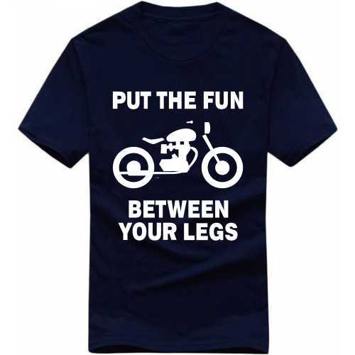 Put The Fun Between Your Legs Navy Blue Colour T Shirt - Cotton, Size L/M/S/XL/XXL, Navy Blue, O-Neck, Short Sleeves, Printed Design