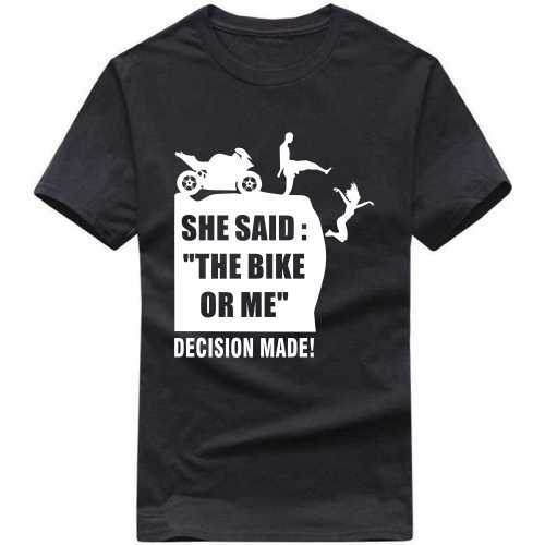 She Said Bike Or Me Black Colour T Shirt - Cotton, Sizes S-XXL, Black, Short Sleeves, O-Neck | Printed Design for Males Aged 18-45