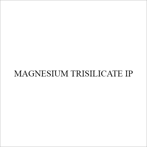 Magnesium Trisilicate IP