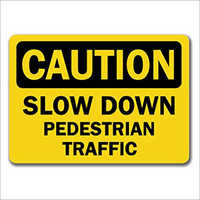 Pedestrian Traffic Signage Body Material: Ms