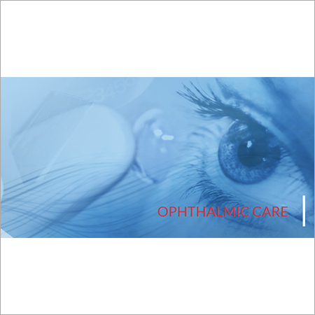 OPHTHALMIC CARE