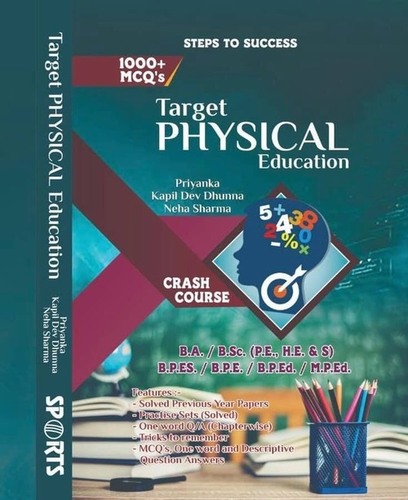 Target Physical Education (Entrance book for B.A. / B.SC. / B.P.Ed. / M.P.Ed. / B.P.ES. / B.P.E.)