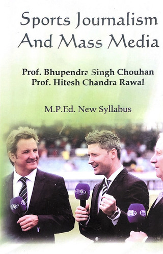 Sports Journalism and Mass Media (M.P.Ed. NCTE New Syllabus)