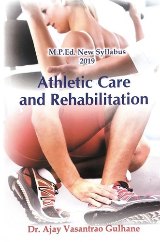 Athletics Care and Rehabilitation (M.P.Ed. New Syllabus)