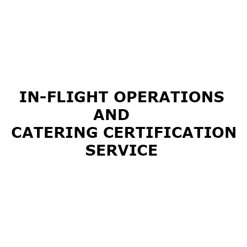 In-Flight Operations And Catering Certification Service