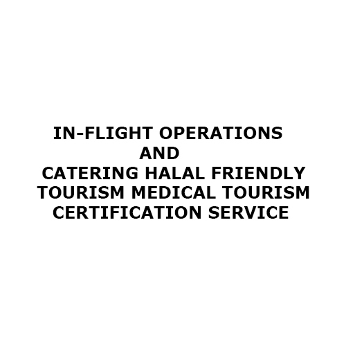 In-Flight Operations And Catering Medical Tourism Certification Service