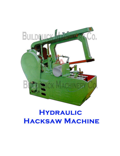 Hydraulic Hacksaw Machine By BUILDQUICK MACHINERY COMPANY