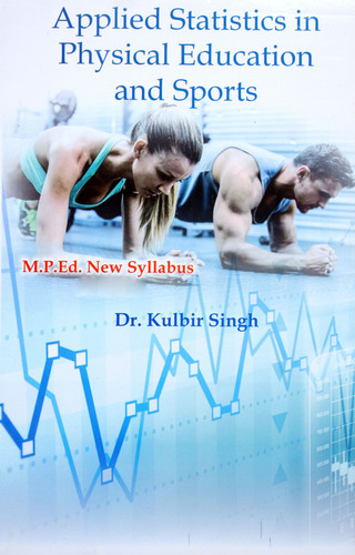 Applied Statistics in Physical Education and Sports (M.P.Ed. NCTE New Syllabus)