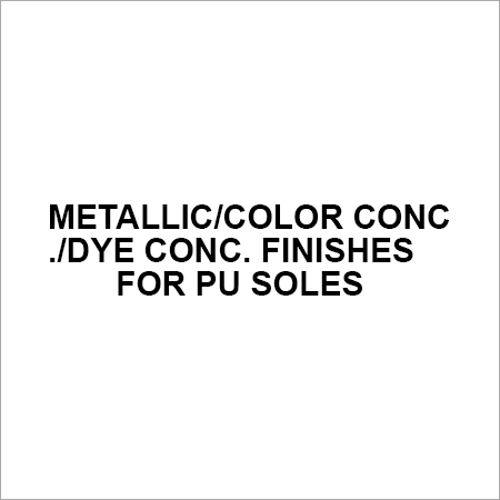Metallic Color Conc. Dye Conc Finishes For Pu Soles