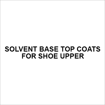 Solvent Base Top Coats for Shoe Upper