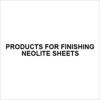 Products for Finishing Neolite Sheets