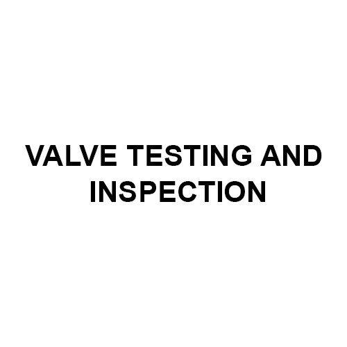 Valve Testing And Inspection