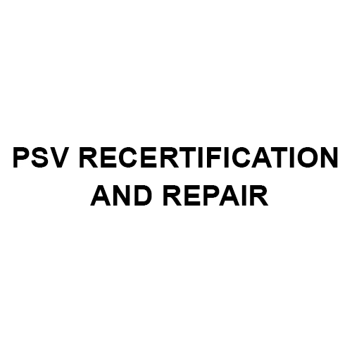 PSV Recertification And Repair