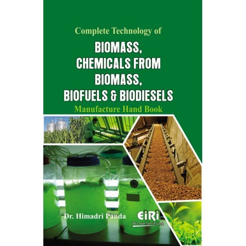 Biofuels & Biodiesels Manufacture Hand Book