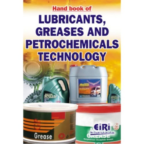 Book of lubricants, greases and petrochemicals technology
