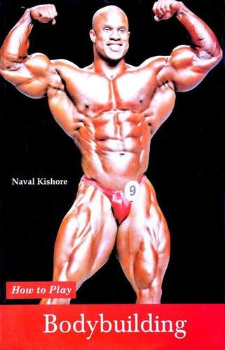 How to Play Series - Bodybuilding Book