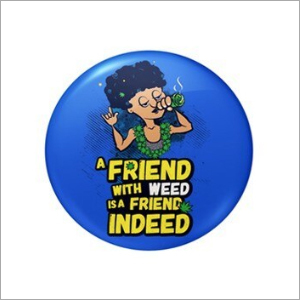 Multicolor Friend With Weed Badges