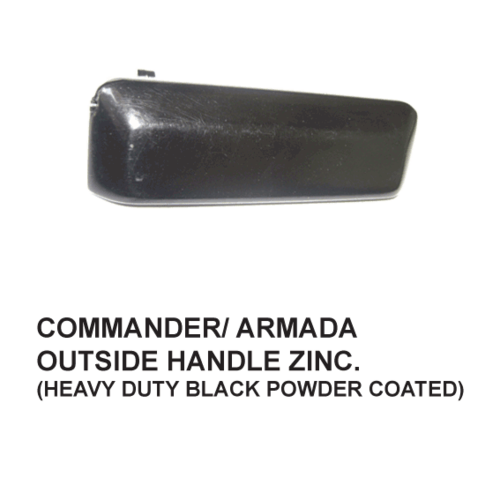 COMMANDOR / ARMADA OUT SIDE HANDLE ZINC.