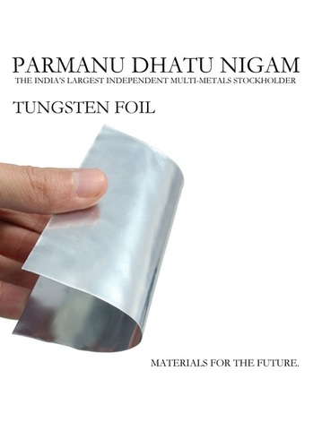 Tungsten Foil - 98% Purity Silver Color | Aluminium Metal Mild Steel Available Shapes: Bar Grain Lump Rod Roll Sheet Wire