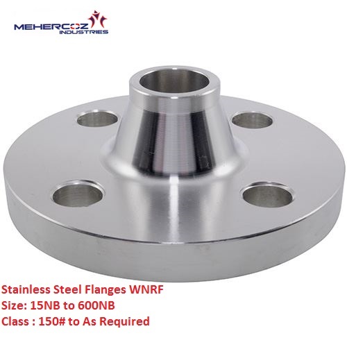 Stainless Steel Flanges WNRF - ASTM A 182 & A 240, Size 1/8" NB to 48" NB, Class 150 to 2500 | Durable, Low Maintenance, Prime Finish
