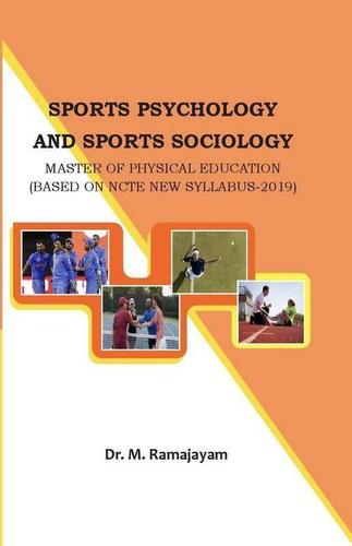 Sports Psychology And Sports Sociology - (M.P.Ed. New Syllabus Book) Education Books