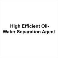 High Efficient Oil Water Separation Agent