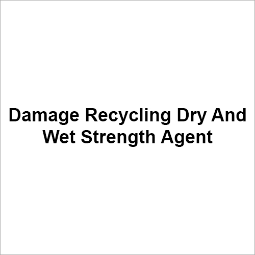 Damage Recycling Dry And Wet Strength Agent
