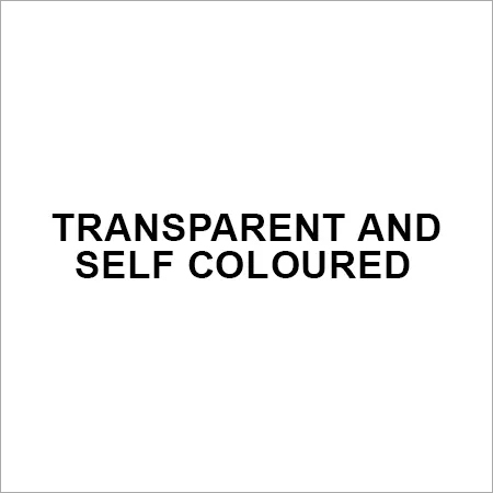 Transparent and Self coloured Transparent and Self coloured