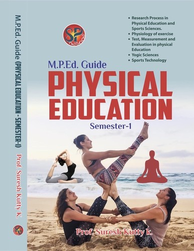 Physical Eduction M.P.Ed. Guide (Semester - I)