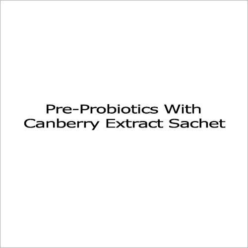Pre-Probiotics With Canberry Extract Sachet Injection