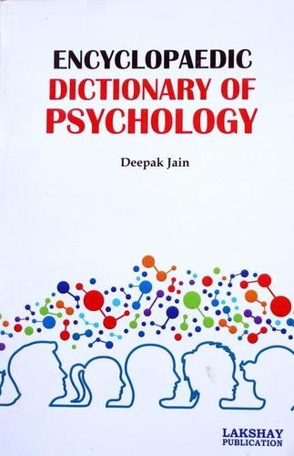 Encyclopaedic Dictionary of Psychology (The book is endeavoured to include the more important terms used at advanced level)