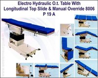 Electro Hydraulic O.T. Table with Longitudinal Top Slide & Manual Override