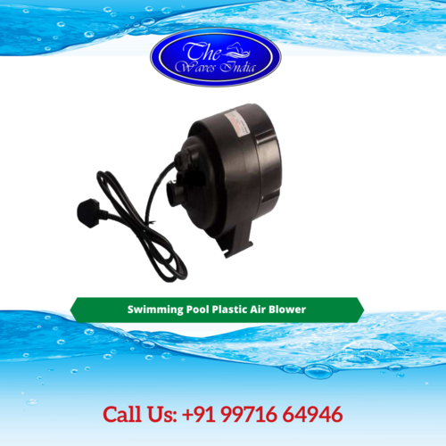Swimming Pool Plastic Air Blower at Best Price in Delhi The Waves India