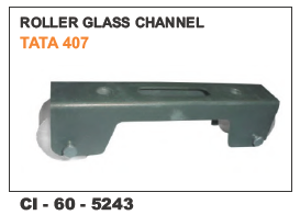Roller Glass Channel Tata 407