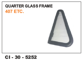 Quarter Glass Frame  Tata 407 L/R