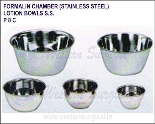 Formalin Chamber S.S. Lotion Bowls S.S.