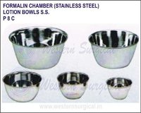 Formalin Chamber S.S. Lotion Bowls S.S.