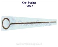Knot Pusher - Stainless Steel, Ergonomic Modified Handle , Durable and Sterile Design with Rust-Resistant Epoxy Powder Coating