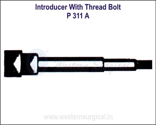 Introducer with Thread Bolt By WESTERN SURGICAL