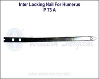 InterLocking Nail for Humerus