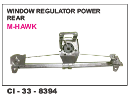 Window Regulator Power Rear M Hawk L/R Vehicle Type: 4 Wheeler
