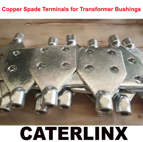 Tinned Brass or Copper Spade Terminals for Transformer Bushings By CATERLINX CORPORATION (HK) LIMITED