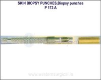 P 173 A SKIN BIOPSY PUNCHES Disposable biopsy punches