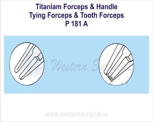 Surgical Titaniam Forceps & Handle Tying Forceps & Tooth Forceps